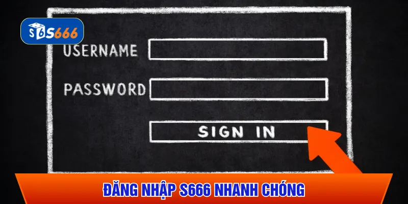 Hướng dẫn từng bước đăng nhập S666 nhanh chóng